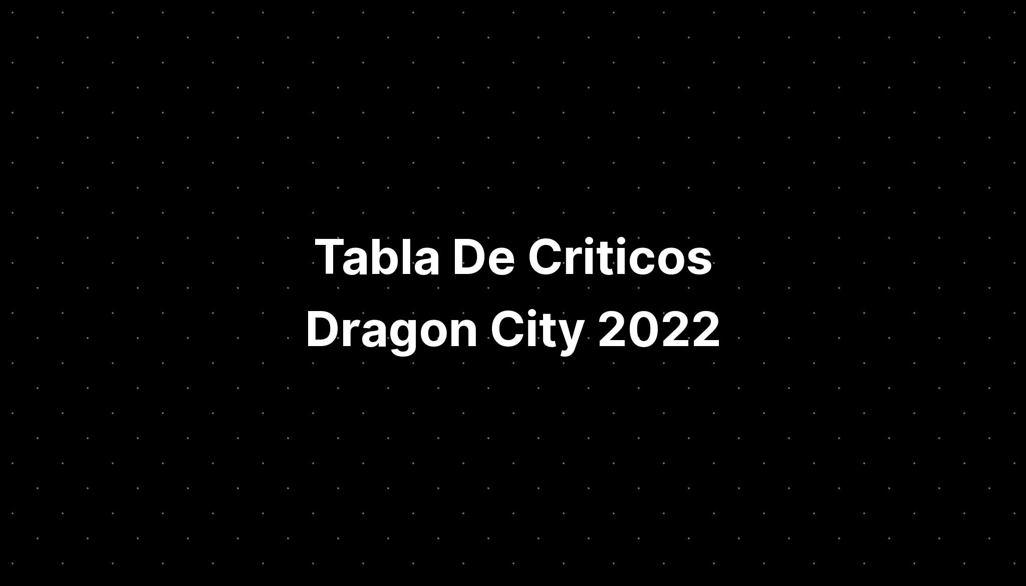 Tabla De Criticos Dragon City 2022 IMAGESEE